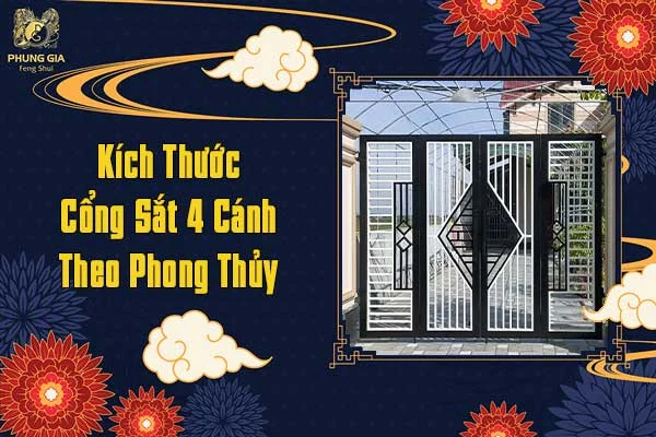 Kích Thước Cổng 4 Cánh Theo Phong Thủy