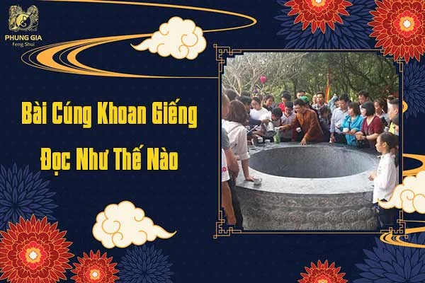Bài Cúng Khoan Giếng Đọc Như Thế Nào