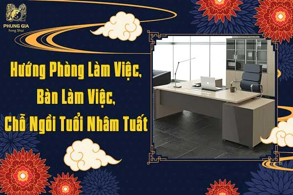 Hướng Phòng Làm Việc Cho Người Tuổi Nhâm Tuất