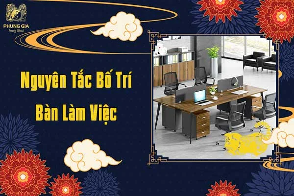 Nguyên Tắc Bố Trí Bàn Làm Việc
