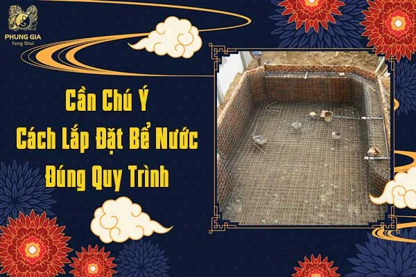 Sau Khi Quyết Định Nên Đặt Bể Nước