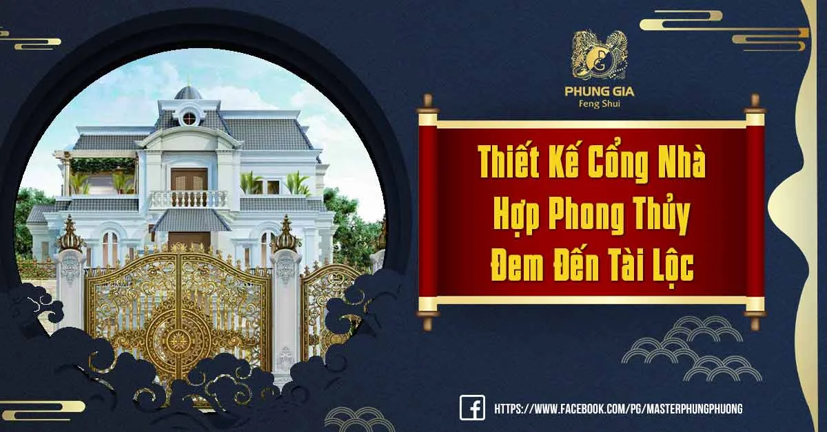 Nguyên Tắc Thiết Kế Cổng Nhà Hợp Phong Thủy Gia Chủ Nên Biết