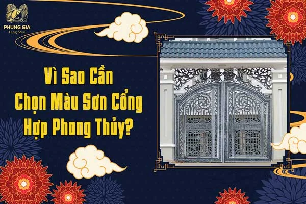 Vì Sao Cần Chọn Màu Sơn Cổng Hợp Phong Thủy