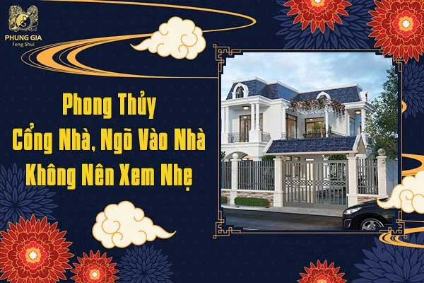 Phong Thủy Cổng Nhà Ngõ Vào Nhà Không Nên Xem Nhẹ