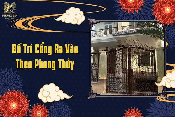 Bố Trí Cổng Ra Vào Theo Phong Thủy
