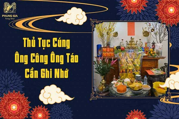 Thủ Tục Cúng Ông Công Ông Táo Cần Ghi Nhớ