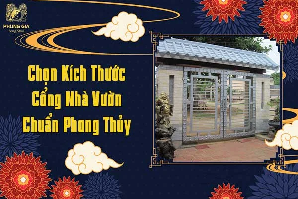 Chọn Kích Thước Cổng Nhà Vườn Chuẩn Phong Thủy