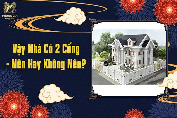 Vậy Nhà Có 2 Cổng Nên Hay Không Nên