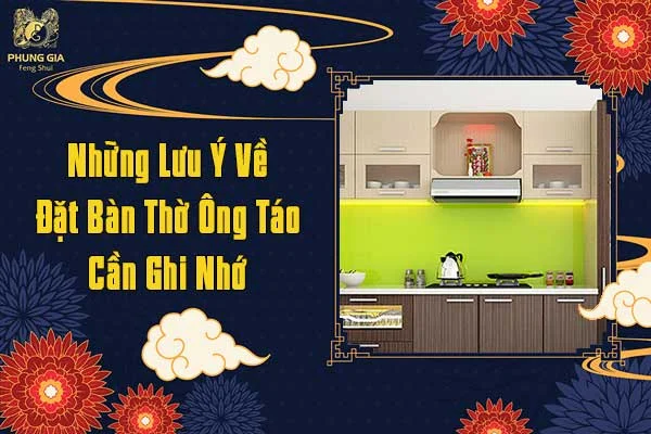 Những Lưu Ý Về Đặt Bàn Thờ Ông Táo