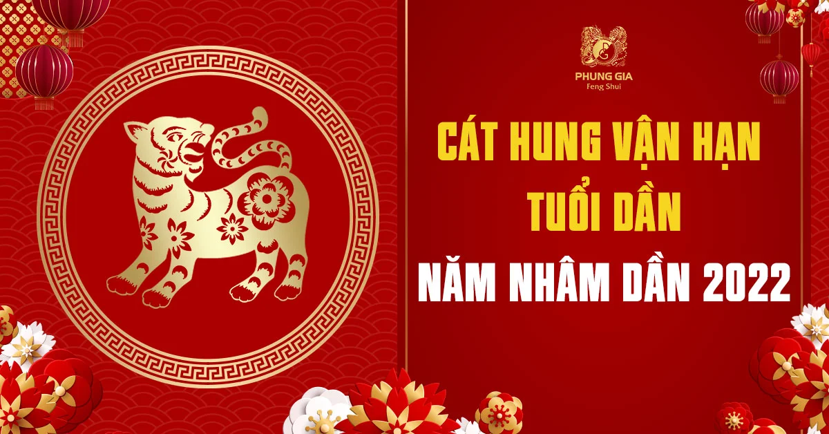 Cát Hung Vận Hạn Tuổi Dần - Năm Nhâm Dần 2022