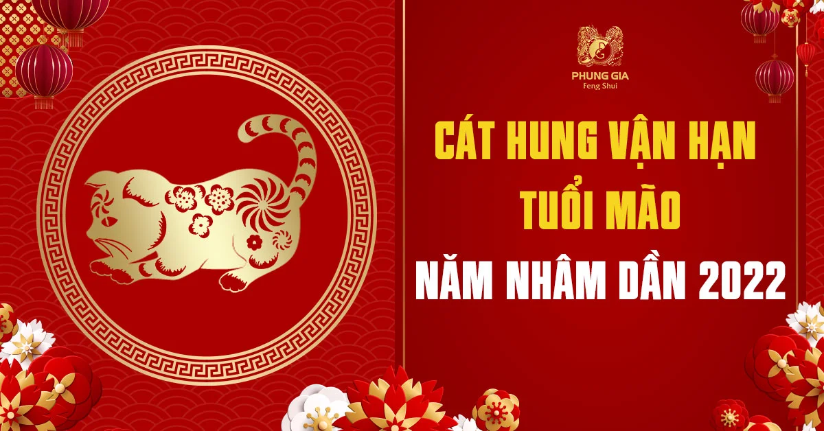 Cát Hung Vận Hạn Tuổi Mão - Năm Nhầm Dần 2022
