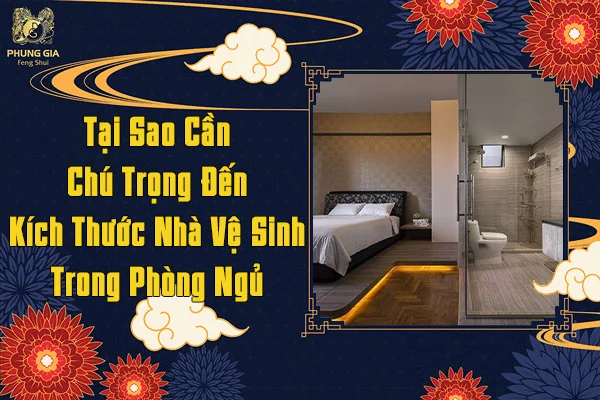 Tại Sao Cần Chú Trọng Đến Kích Thước Nhà Vệ Sinh Trong Phòng Ngủ