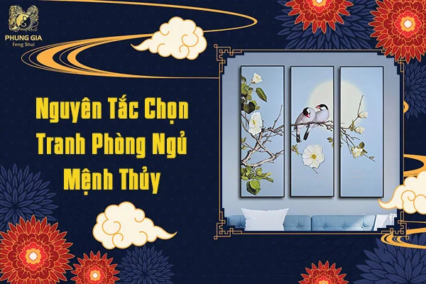 Nguyên Tắc Chọn Tranh Phòng Ngủ Mệnh Thủy