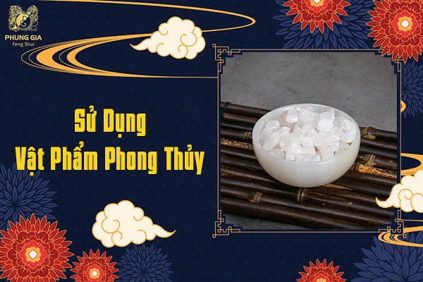 Sử dụng vật phẩm phong thủy