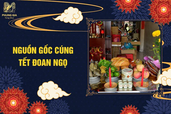 Nguồn Gốc Cúng Tết Đoan Ngọ