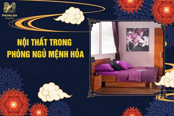 Nội Thất Trong Phòng Ngủ Cho Người Mệnh Hỏa