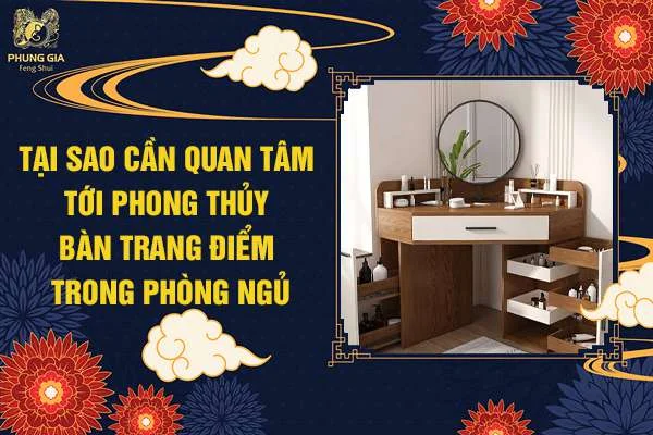 Tại Sao Cần Quan Tâm Tới Phong Thủy Bàn Trang Điểm