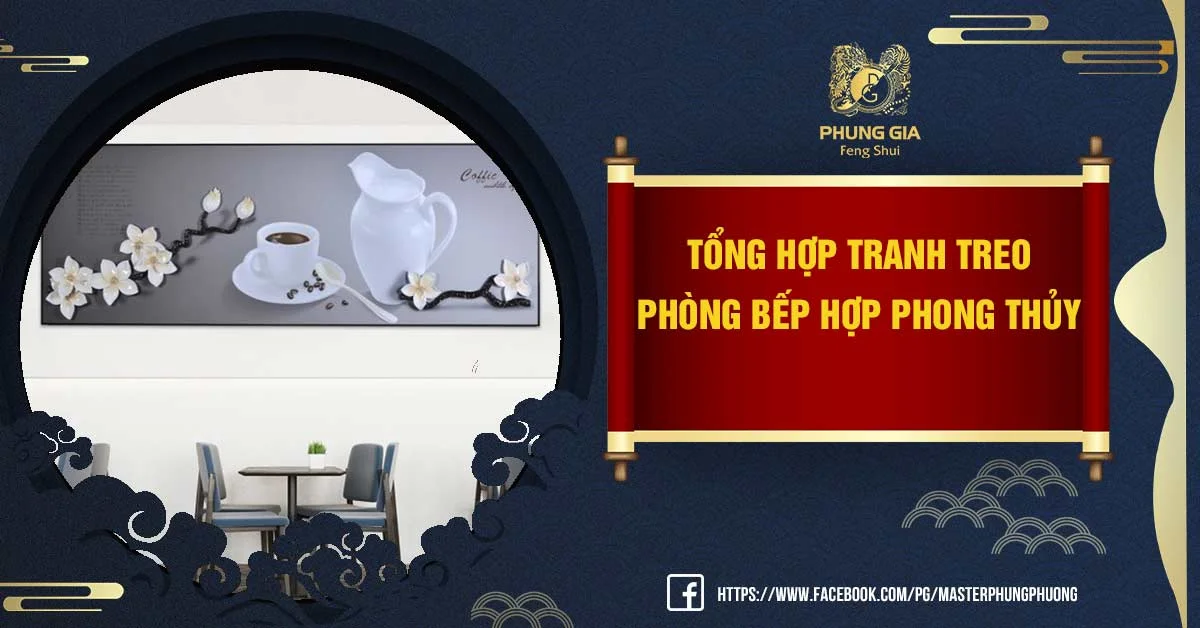 Tổng Hợp Về Tranh Treo Phòng Bếp Hợp Phong Thủy