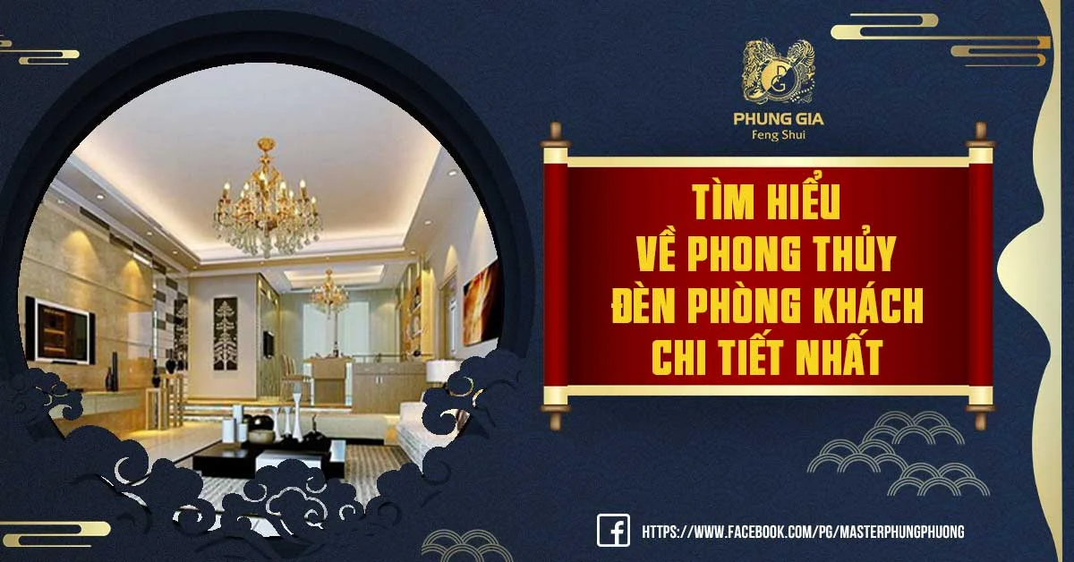 Chuyên Gia Chia Sẻ Cách Bố Trí Phong Thủy Đèn Phòng Khách