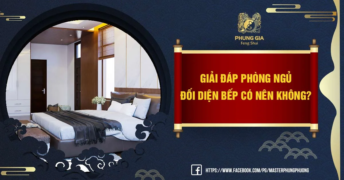 Giải Đáp Phòng Ngủ Đối Diện Bếp Có Nên Không?