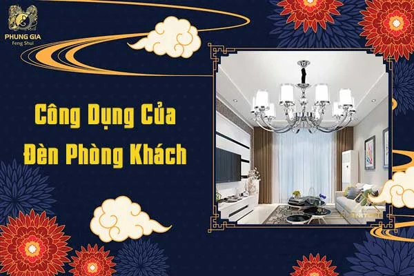 Công Dụng Của Đèn Phòng Khách