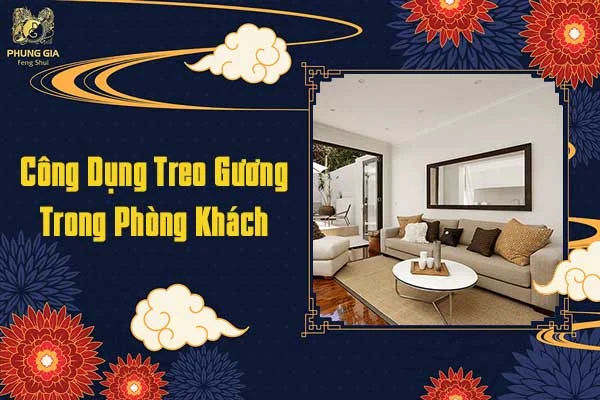 Công Dụng Treo Gương Trong Phòng Khách