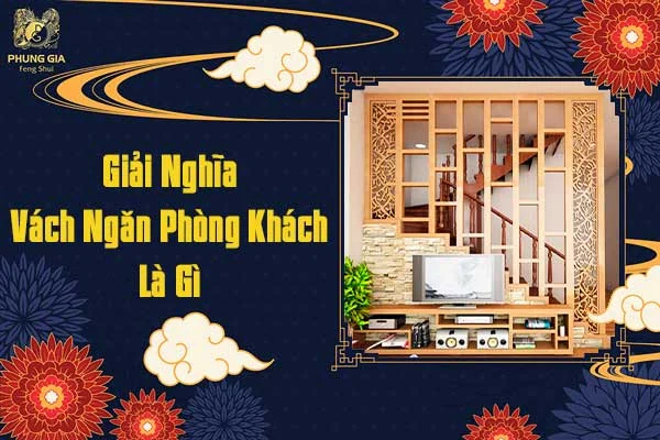 Giải Nghĩa Vách Ngăn Phòng Khách Là Gì