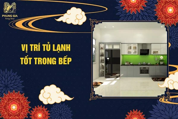 Vị Trí Tủ Lạnh Tốt Trong Bếp
