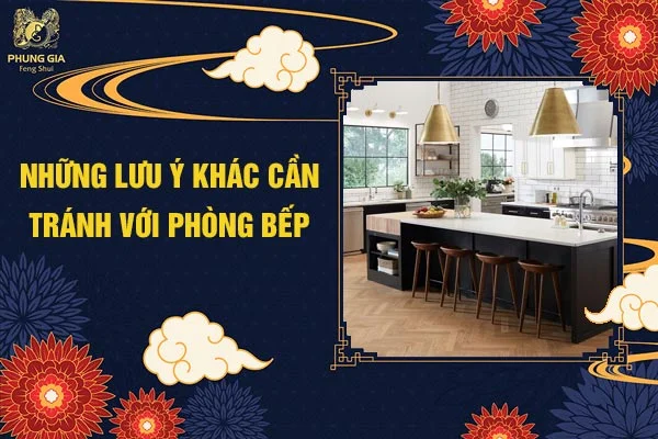 Những Lưu Ý Khác Cần Tránh Với Phòng Bếp