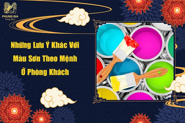 Những Lưu Ý Khác Với Màu Sơn Theo Mệnh Ở Phòng Khách