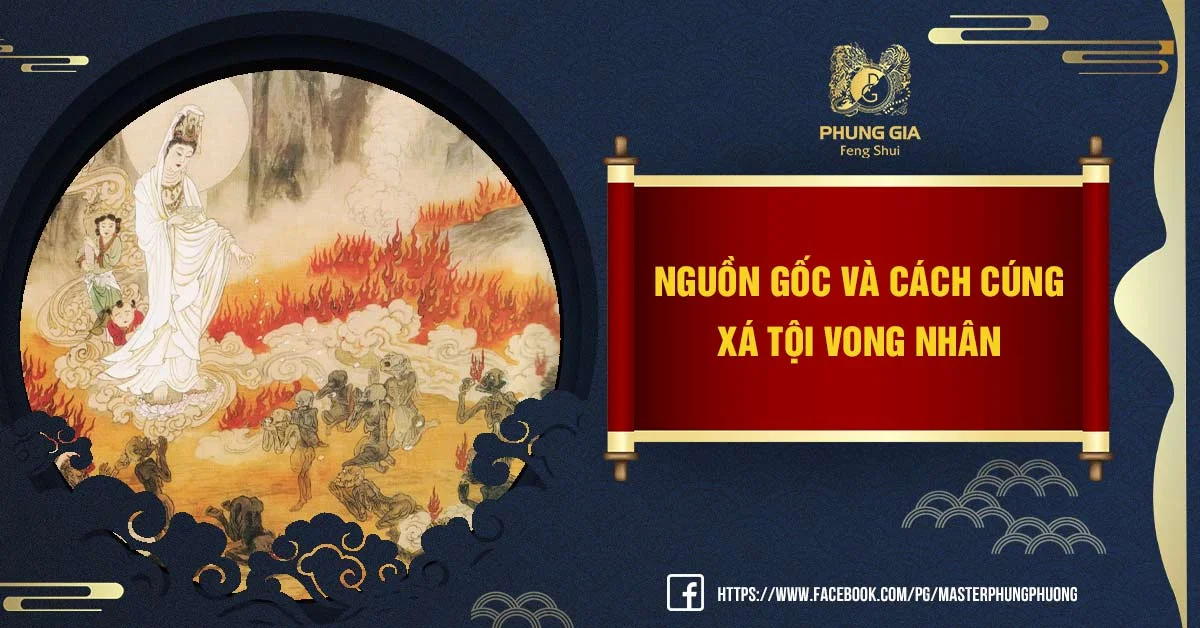 Bật Mí Nguồn Gốc Và Cách Cúng Xá Tội Vong Nhân