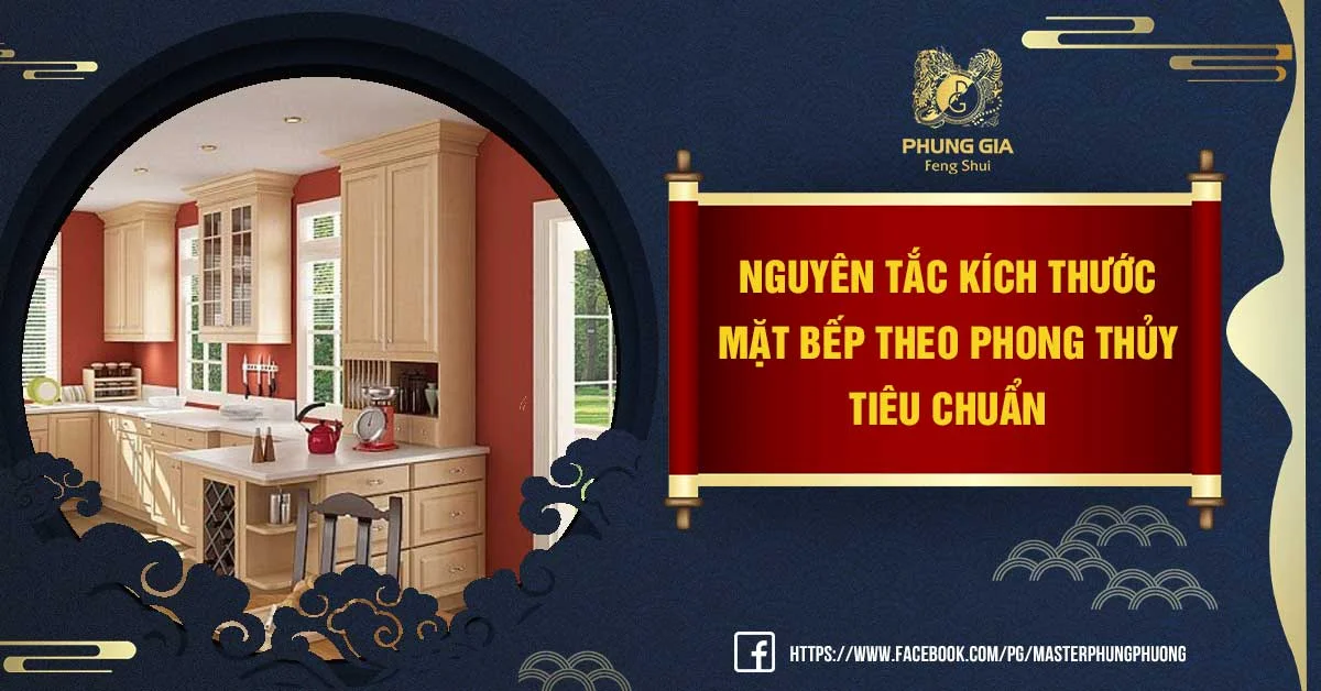 Tổng Hợp Thông Tin Về Kích Thước Mặt Bếp Theo Phong Thủy