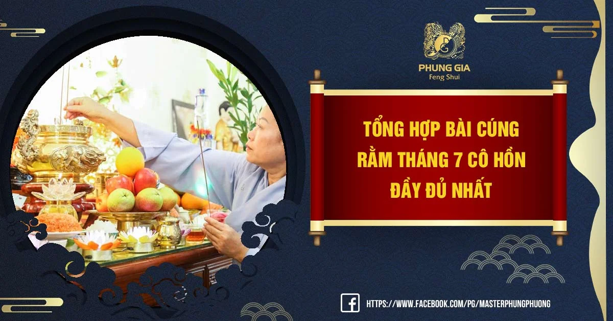 Đầy Đủ Các Bài Cúng Rằm Tháng 7 Cô Hồn