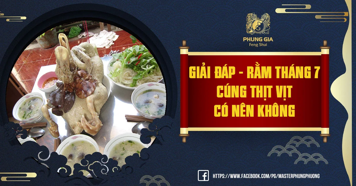 Giải Đáp - Rằm Tháng 7 Cúng Thịt Vịt Có Nên Không