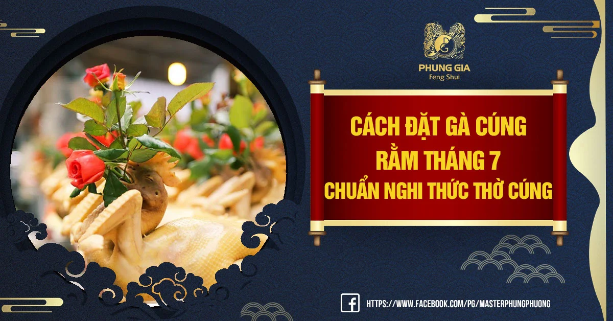 Gợi Ý Cách Đặt Gà Cúng Rằm Tháng 7 Đúng Chuẩn