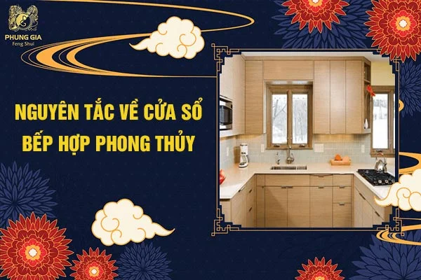 Nguyên Tắc Về Cửa Sổ Bếp Hợp Phong Thủy