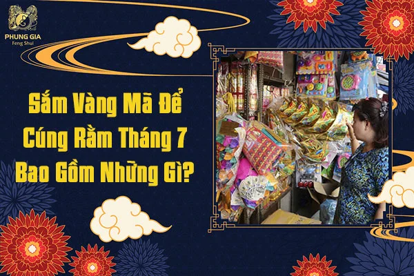 Sắm Vàng Mã Để Cúng Rằm Tháng 7 Bao Gồm Những Gì