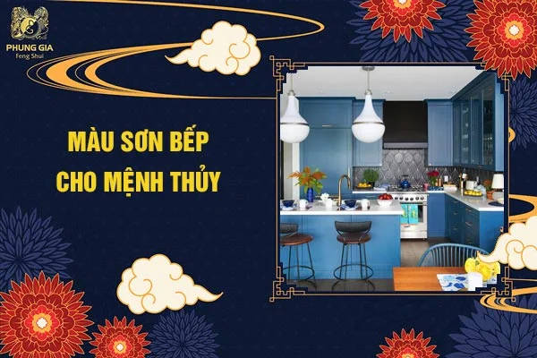 Màu Sơn Bếp Cho Mệnh Thủy