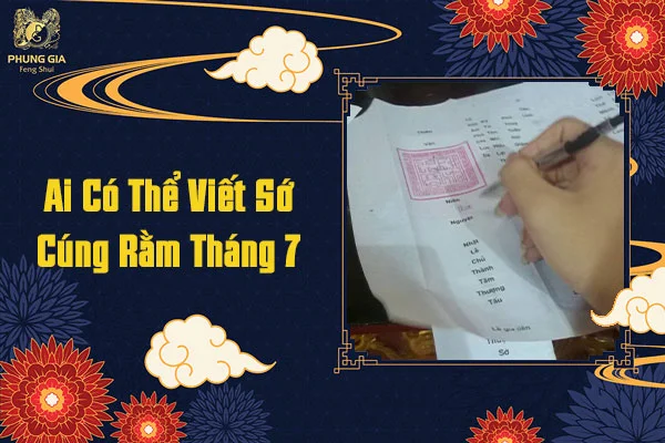 Ai Có Thể Viết Sớ Cúng Rằm Tháng 7