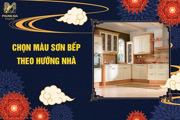 Chọn Màu Sơn Bếp Theo Hướng Nhà