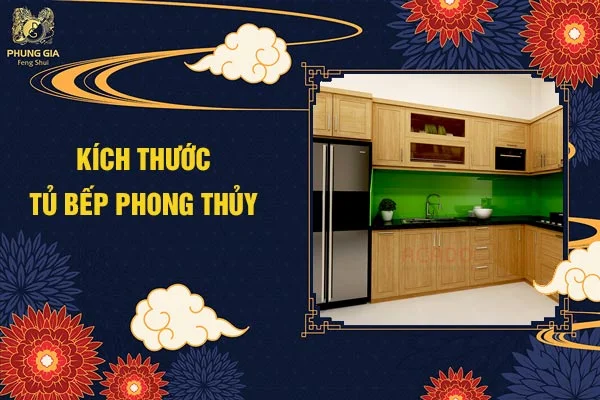 Kích Thước Tủ Bếp Phong Thủy