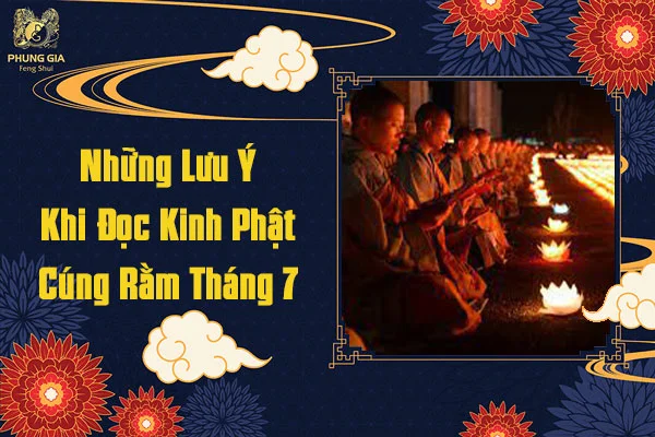 Những Lưu Ý Khi Đọc Kinh Phật Cúng Rằm Tháng 7