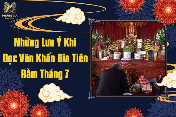 Những Lưu Ý Khi Đọc Văn Khấn Gia Tiên Rằm Tháng 7