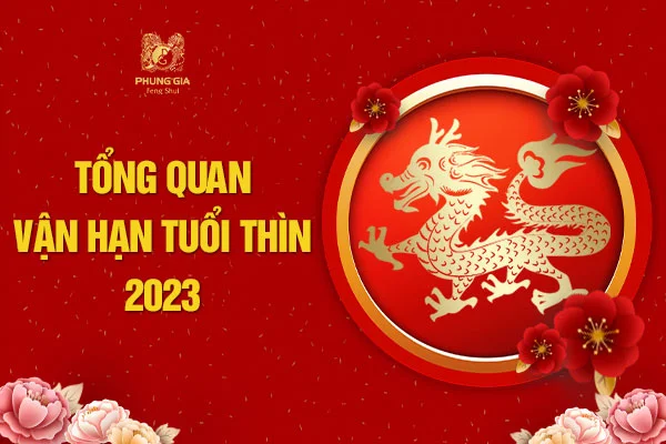 Tổng Quan Vận Hạn Tuổi Thìn 2023