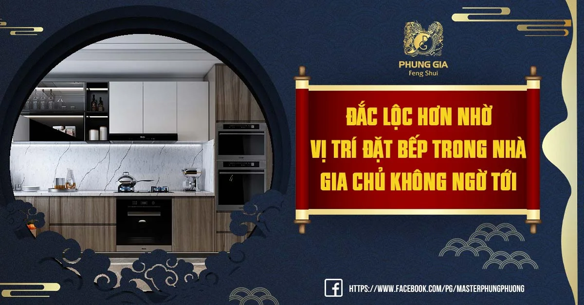 Đắc Lộc Hơn Nhờ Vị Trí Đặt Bếp Trong Nhà Gia Chủ Không Ngờ Tới