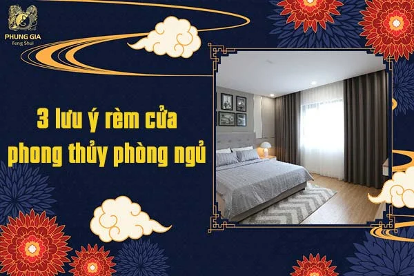 3 lưu ý rèm cửa phòng thủy phòng ngủ