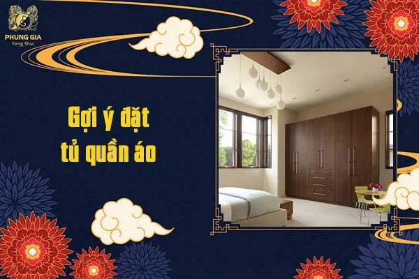 Gợi ý đặt tủ quần áo theo phong thủy