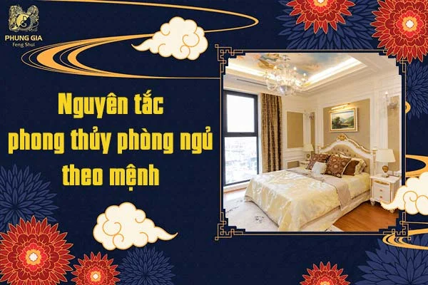 Nguyên tắc phong thủy phòng ngủ theo mệnh