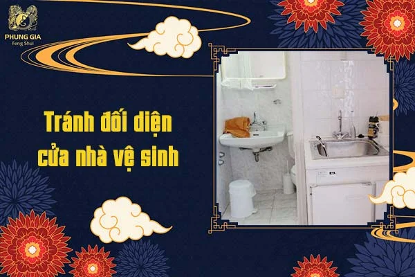Tránh đối diện cửa nhà vệ sinh