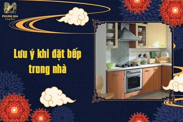 Lưu ý khi đặt bếp trong nhà
